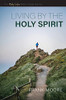 Living By The Holy Spirit (The Holy Life Bible Study Series)