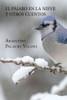 El pájaro en la nieve y otros cuentos