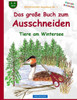 BROCKHAUSEN Bastelbuch Bd. 1: Das grosse Buch zum Ausschneiden: Tiere am Wintersee