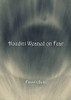 Houdini Weaned On Fear - Poems
