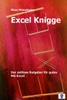 Excel Knigge: Der zeitlose Ratgeber fÃ¼r gutes MS-Excel.