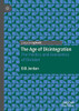 The Age of Disintegration: The Politics and Economics of Division