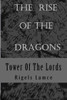 Tower Of The Lords: The Rise Of The Dragons