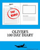 Oliver's 100 Day Diary