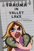 Trauma In Valley Lake