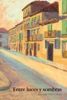 Entre luces y sombras