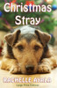 Christmas Stray (Large Print Edition) Large Print