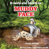Muddy Face: The Bedtime Version of MUD on your FACE