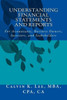 Understanding Financial Statements and Reports: For Accountants, Business Owners, Investors, and Stakeholders