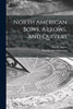 North American Bows, Arrows, And Quivers [Microform]