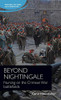 Beyond Nightingale: Nursing on the Crimean War battlefields (Nursing History and Humanities)