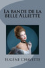 La bande de la belle Alliette