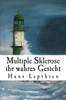 Multiple Sklerose ihr wahres Gesicht