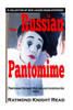The Russian Pantomime: Professor George Wellbelove Investigates