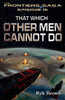 Ep.#15 - ""That Which Other Men Cannot Do""