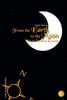 From the Earth to the moon/De la Terre Ã  la lune: Bilingual edition/Ã©dition bilingue