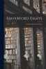 Haverford Essays: Studies In Modern Literature