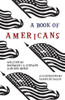 A Book of Americans: Illustrated by Charles Child