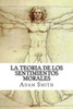 La Teoria de los Sentimientos Morales