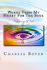 Words From My Heart For The Soul: A Journey Of Life