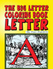 The Big Letter Coloring Book: Letter A