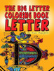 The Big Letter Coloring Book: Letter D