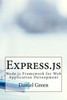 Express.js: Node.js Framework for Web Application Deveopment
