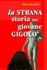 La strana storia del giovane GigolÃ²