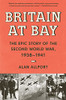 Britain At Bay: The Epic Story Of The Second World War, 1938-1941