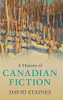 A History Of Canadian Fiction