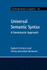 Universal Semantic Syntax (Cambridge Studies In Linguistics, Series Number 160)