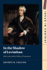 In The Shadow Of Leviathan (Ideas In Context, Series Number 127)