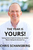 The Year Is Yours: Taking Hold Of God'S Promises No Matter What'S Going On Around You