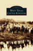 West Texas Cattle Kingdom