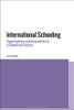 International Schooling: Privilege And Power In Globalized Societies