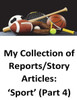 My Collection of Reports/Story Articles: 'Sport' (Part 4)