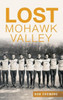 Lost Mohawk Valley