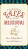 Forgotten Tales of Missouri