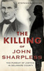 The Killing of John Sharpless: The Pursuit of Justice in Delaware County