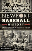 Newport Baseball History: America's Pastime in the City by the Sea