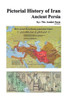 Pictorial History of Iran: Ancient Persia