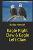 Eagle Right Claw & Eagle Left Claw