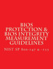 NIST SP 800-147 & -155 BIOS Protection Guidelines & BIOS Integrity Measurement: Recommendations
