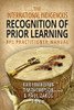 The International Indigenous Recognition Of Prior Learning (Rpl) Practitioner Manual