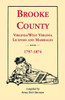 Brooke County, Virginia, West Virginia Licenses and Marriages, 1797-1874