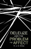 Deleuze And The Problem Of Affect (Plateaus - New Directions In Deleuze Studies)