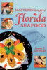 Mastering the Art of Florida Seafood