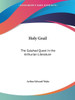 Holy Grail: The Galahad Quest in the Arthurian Literature