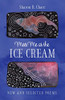 Meet Me At The Ice Cream: New And Selected Poems