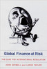 Global Finance at Risk: The Case for International Regulation